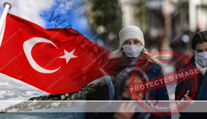 تركيا: تسجل 15الف و692 إصابة وتزايد الوفيات الي 254 وفاةبـ كورونا