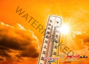 هيئة الأرصاد: إرتفاع درجات الحرارة اليوم … والعظمى بالقاهرة 34 درجة