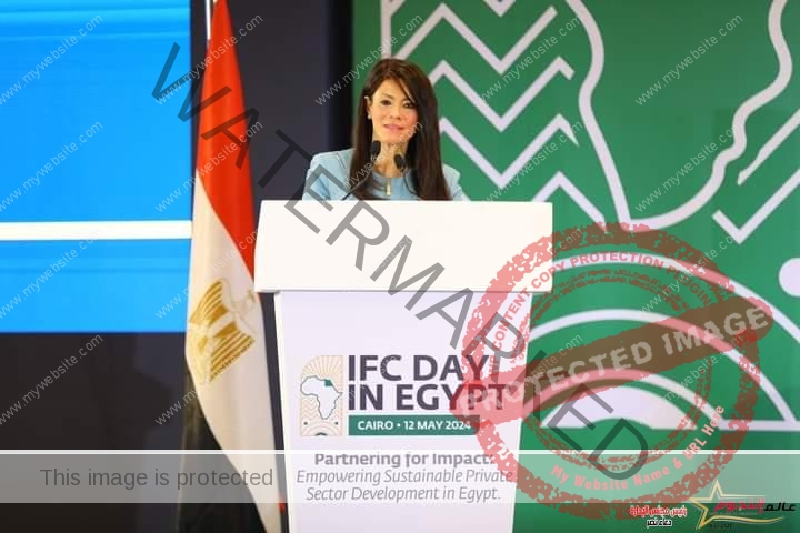وزيرة التعاون الدولي: مصر ضمن أكبر دول العمليات لمؤسسة التمويل الدولية باستثمارات تقترب من 9 مليارات دولار