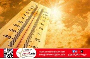 استمرار الموجة الحارة.. طقس شديد الحرارة اليوم الأحد 25 مايو على معظم أنحاء الجمهورية 3 استمرار الموجة الحارة.. طقس شديد الحرارة اليوم الأحد 25 مايو على معظم أنحاء الجمهورية